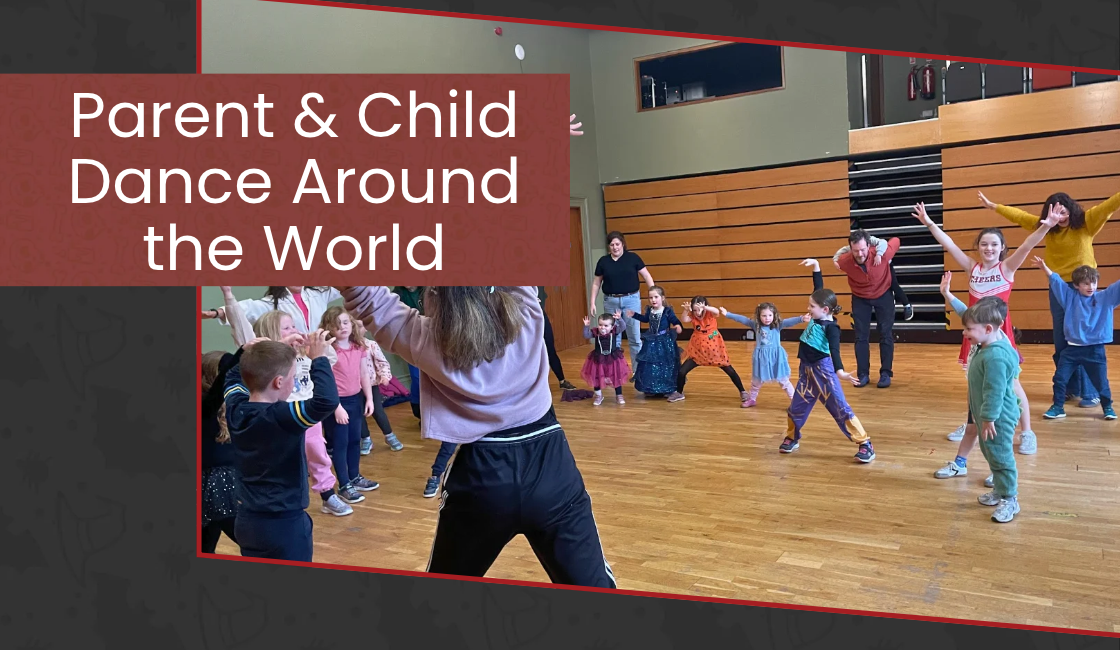 Parent & Child Dance Around the World poster